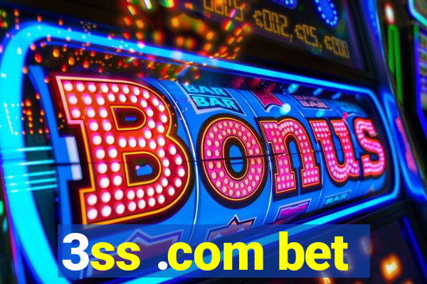 3ss .com bet